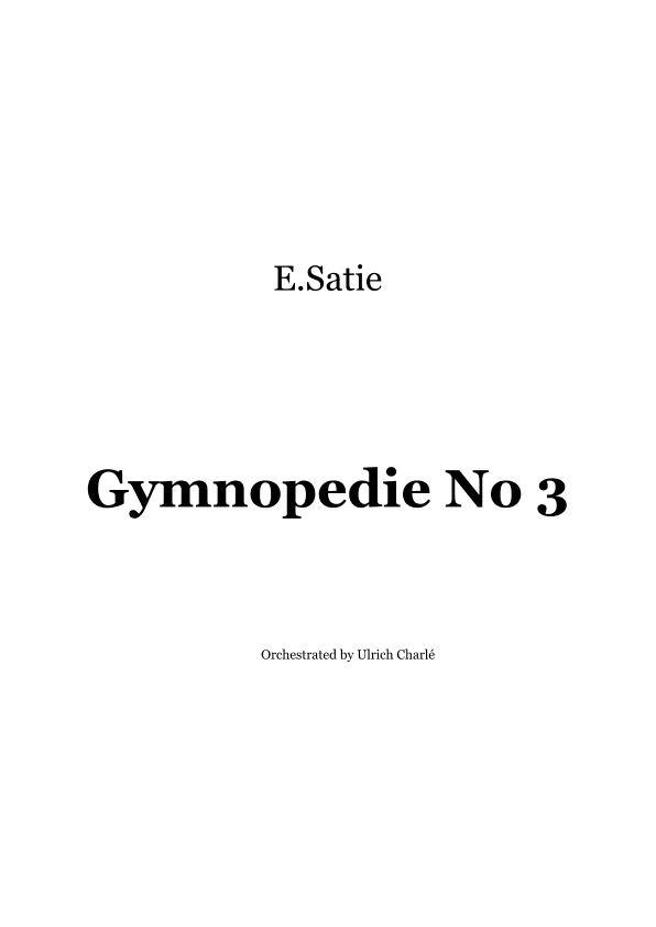 Gymnopedie Nr. 3 (arr. Ulrich Charlé)