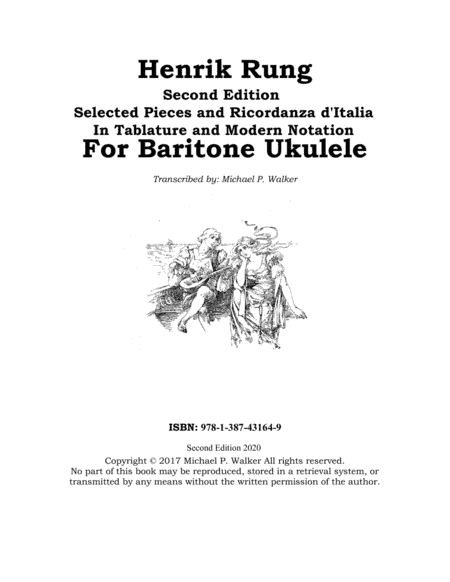 Henrik Rung: Second Edition Selected Pieces And Ricordanza d'Italia In Tablature and Modern Notation (arr. Michael P. Walker)