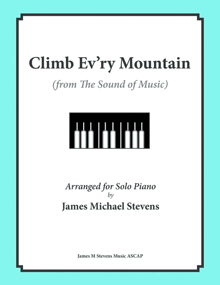 Climb Ev'ry Mountain (arr. James Michael Stevens)