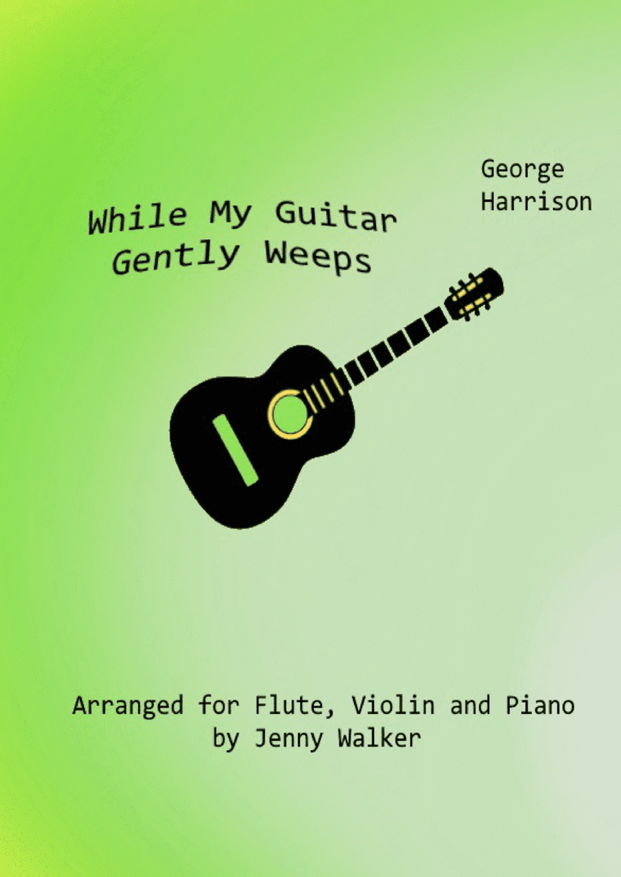 While My Guitar Gently Weeps (arr. Jenny Walker)