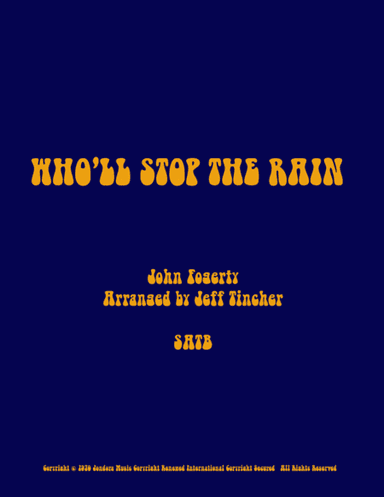 Who'll Stop The Rain (arr. Jeff Tincher)