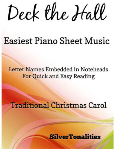 Deck the Hall Easiest Piano Sheet Music (arr. SilverTonalities)