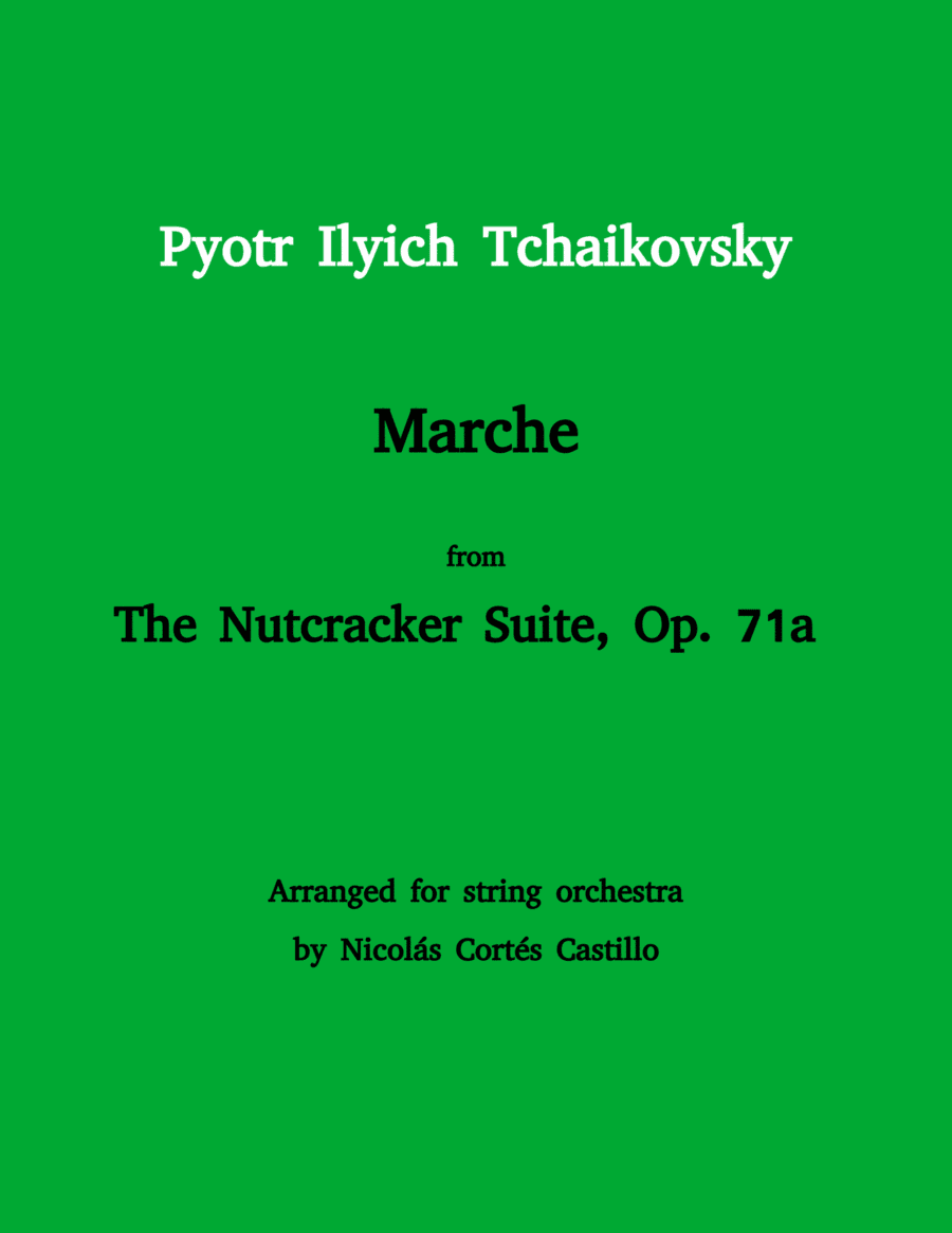 Tchaikovsky - Marche (The Nutcracker) for String orchestra (arr. Nicolás Cortés Castillo)