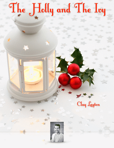 The Holly and The Ivy (arr. Clay Layton)