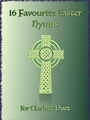 16 Favourite Easter Hymns for Clarinet Duet (arr. David McKeown)