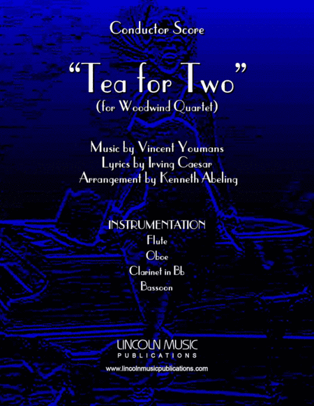 Tea for Two (for Woodwind Quartet) (arr. Kenneth Abeling)