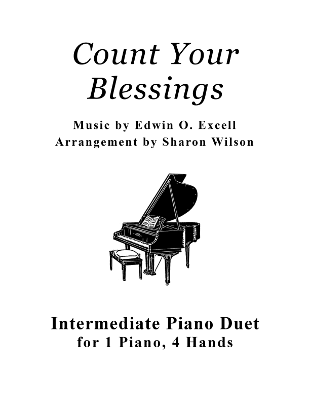 Count Your Blessings (1 Piano, 4 Hands) (arr. Sharon Wilson)