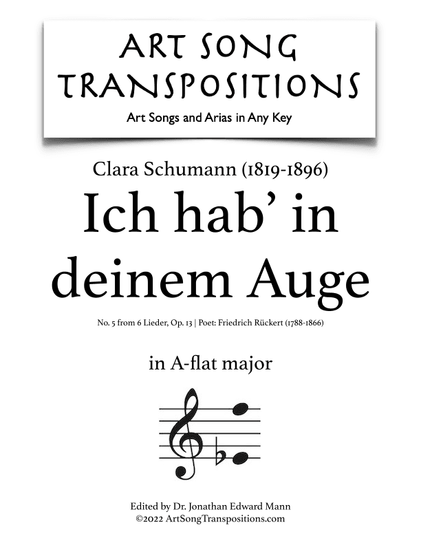 SCHUMANN: Ich hab’ in deinem Auge, Op. 13 no. 5 (transposed to A-flat major) (arr. ArtSongTranspositions.com)