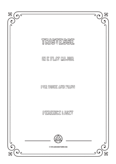 Liszt-Tristesse in E flat Major,for Voice and Piano (arr. MSM)