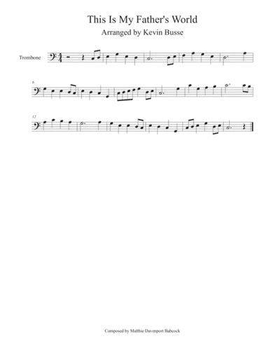 This Is My Father's World (Easy key of C) - Trombone (arr. Kevin Busse)