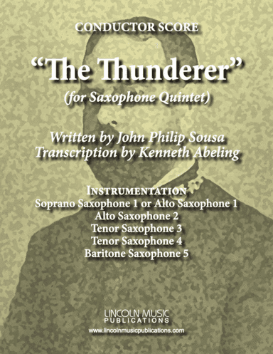 March - The Thunderer (for Saxophone Quintet SATTB or AATTB) (arr. Kenneth Abeling)