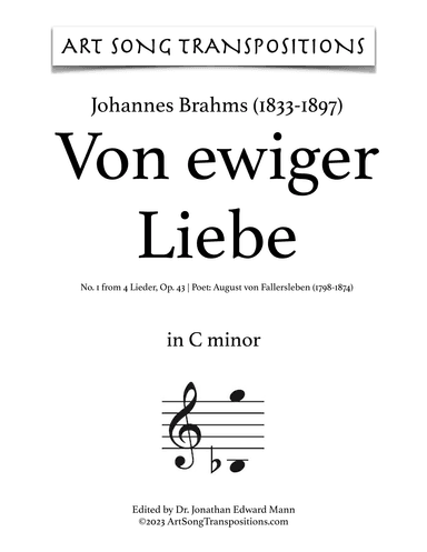 BRAHMS: Von ewiger Liebe, Op. 43 no. 1 (transposed to C minor) (arr. ArtSongTranspositions.com)
