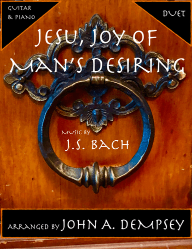Jesu, Joy of Man's Desiring (Guitar and Piano) (arr. John A. Dempsey)