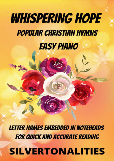 Whispering Hope Piano Hymns Collection for Easy Piano (arr. SilverTonalities)