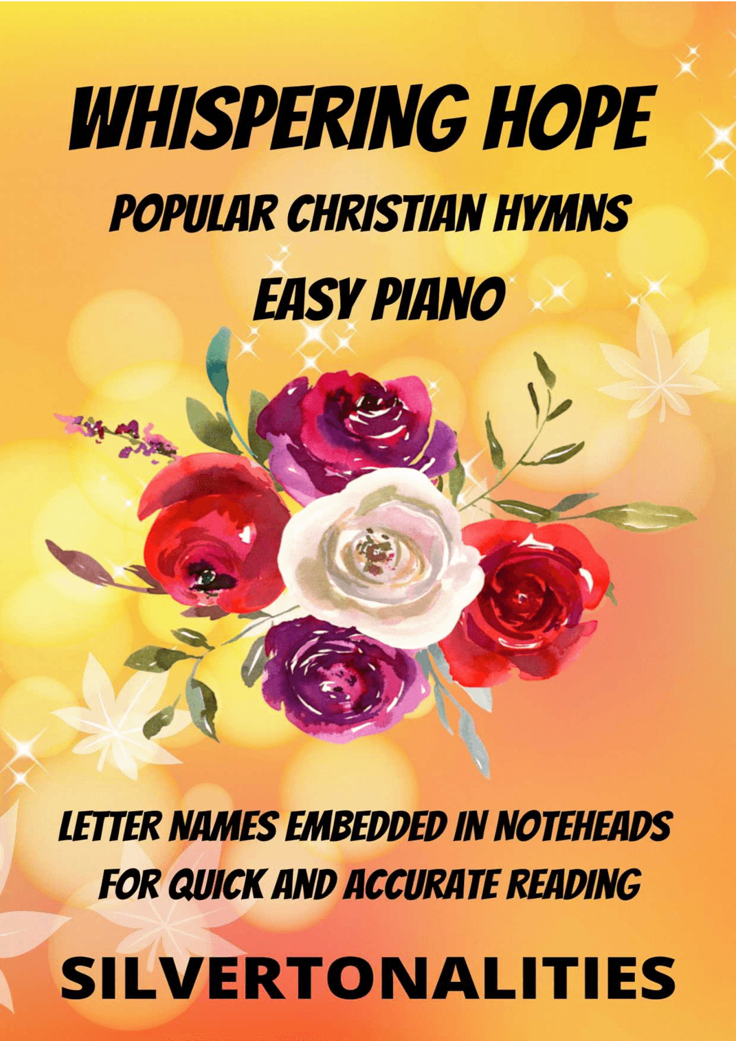 Whispering Hope Piano Hymns Collection for Easy Piano (arr. SilverTonalities)