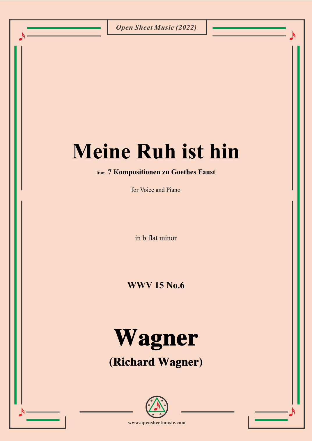 R. Wagner-Meine Ruh ist hin,WWV 15 No.6,from 7 Kompositionen zu Goethes Faust,in b flat minor (arr. OSM Press)