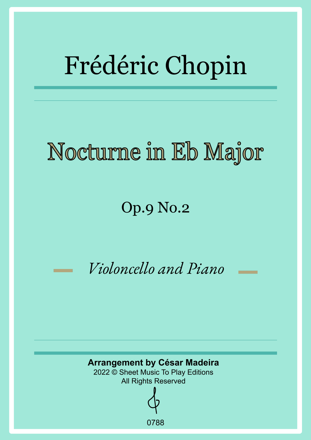 Nocturne Op.9 No.2 by Chopin - Cello and Piano (Full Score) (arr. César Madeira)
