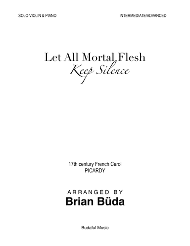 Let All Mortal Flesh Keep Silence - Violin solo (arr. Brian Buda)
