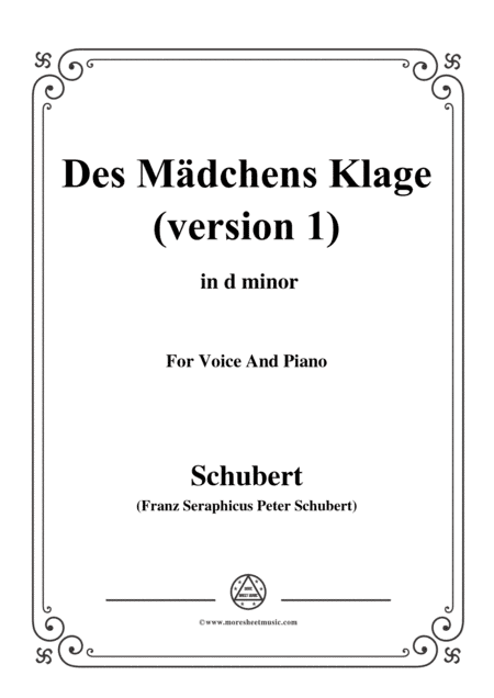 Schubert-Des Mädchens Klage(Version I),in d minor,D.6,for Voice and Piano (arr. MSM)
