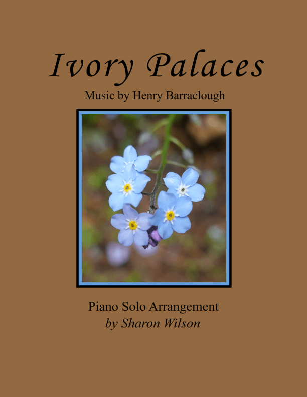 Ivory Palaces (arr. Sharon Wilson)