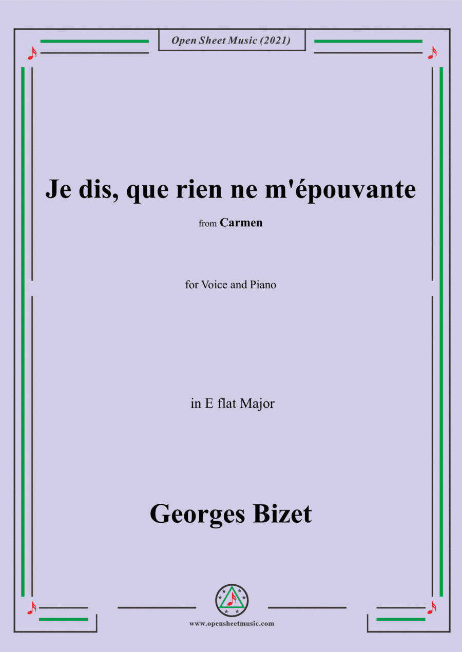 Bizet-Je dis,que rien ne m'épouvante,in E flat Major,from Carmen,in or,for Voice and Piano (arr. Open Cloud)