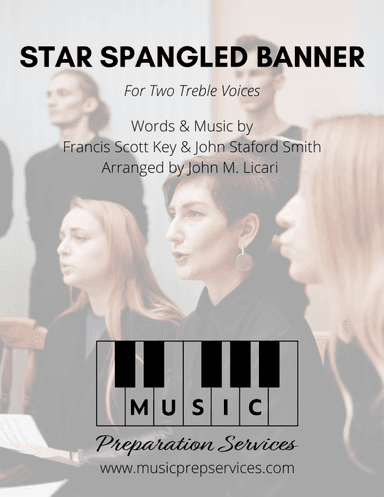 Star Spangled Banner (Two Treble Voices) (arr. John M. Licari)