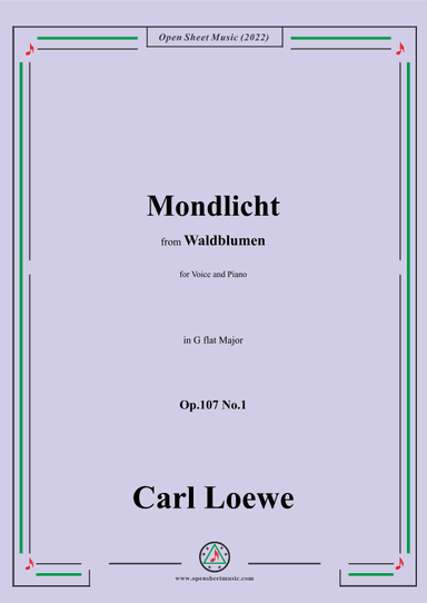 Loewe-Mondlicht,Op.107 No.1,in G flat Major (arr. OSM Press)