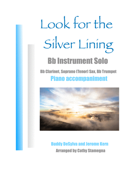 Look for the Silver Lining (Bb Instrument Solo, Piano) (arr. Cathy Stamegna)