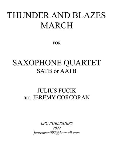 Thunder and Blazes March for Saxophone Quartet (SATB or AATB) (arr. Jeremy Corcoran)