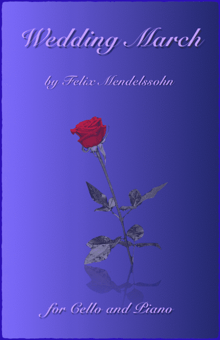 Wedding March by Mendelssohn, for Solo Cello and Piano (arr. David McKeown)