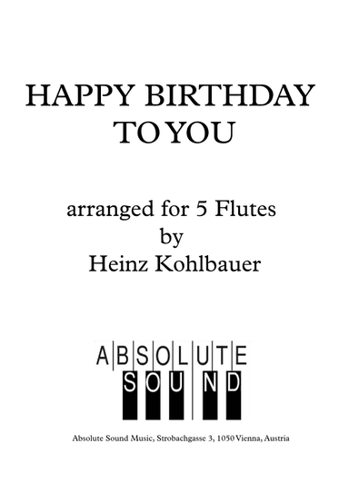 "Happy Birthday To You" for 5 C-Flutes (arr. Heinz Kohlbauer)