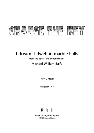 I dreamt I dwelt in marble halls - D Major (arr. Change the Key)
