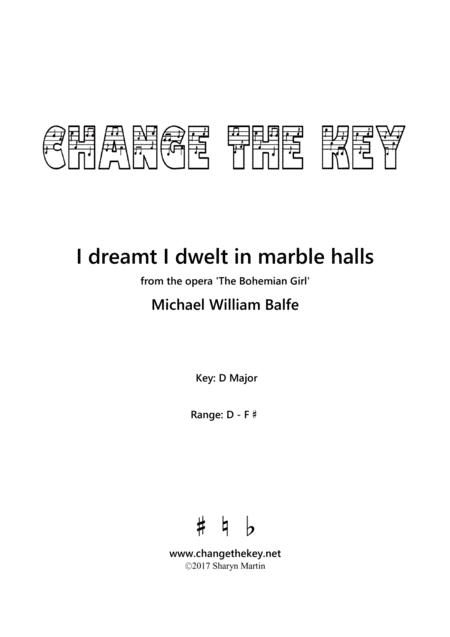 I dreamt I dwelt in marble halls - D Major (arr. Change the Key)
