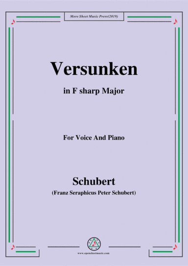 Schubert-Versunken,in F sharp Major,for Voice&Piano (arr. MSM)
