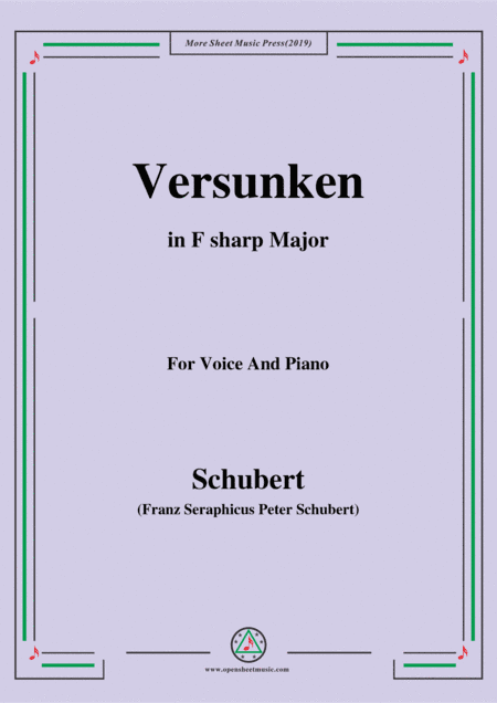 Schubert-Versunken,in F sharp Major,for Voice&Piano (arr. MSM)