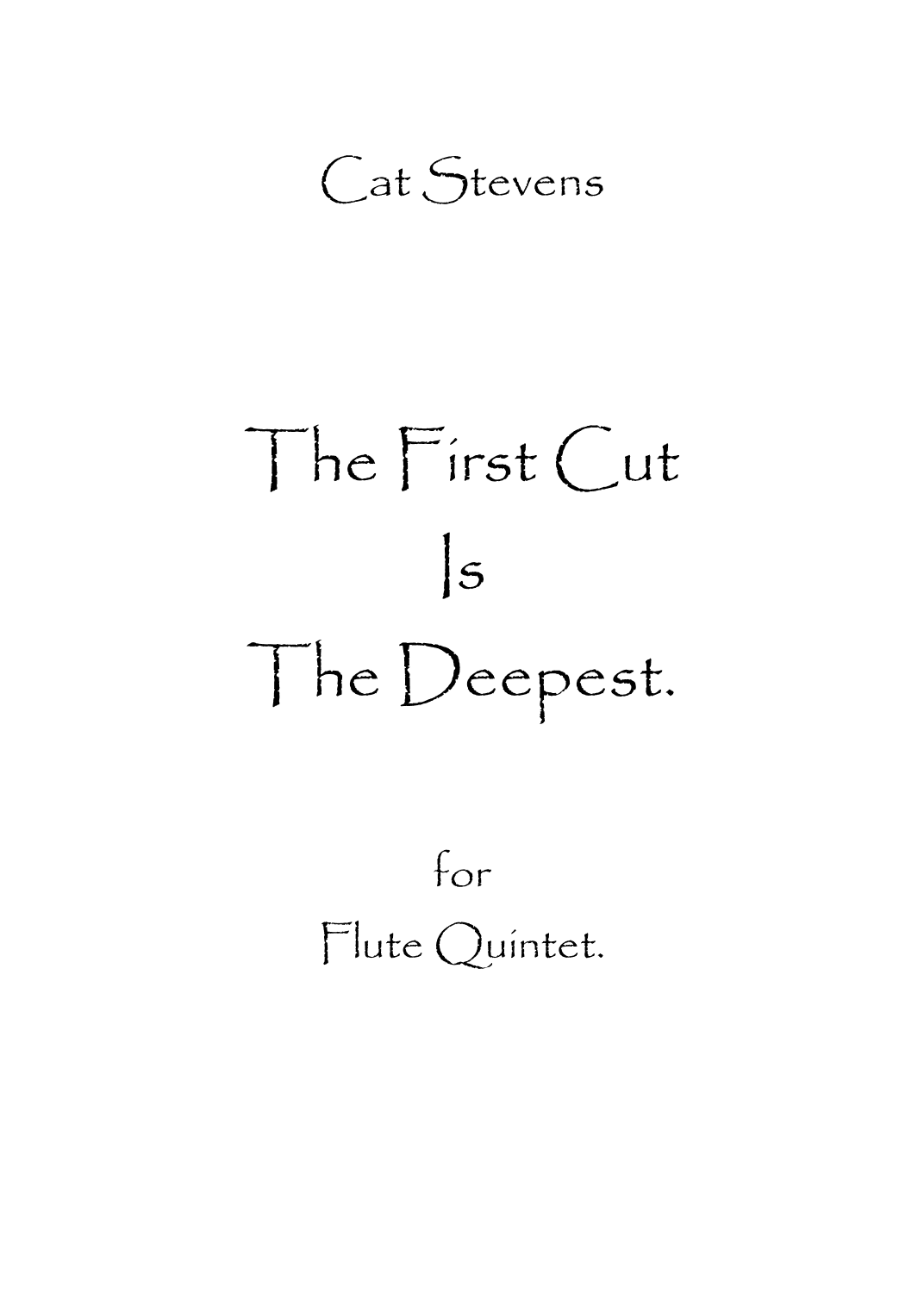 The First Cut Is The Deepest (arr. Spencer Bundy)