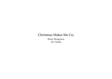 Christmas Makes Me Cry (arr. Scores by Ken)