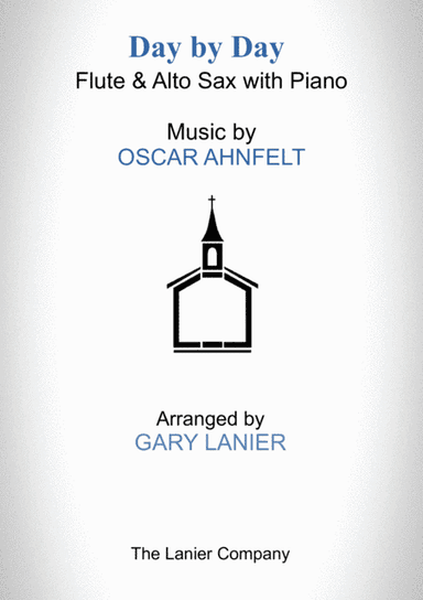 DAY BY DAY (Flute & Alto Sax with Piano - Score & Part included) (arr. Gary Lanier)