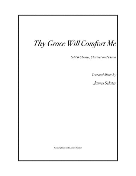 Thy Grace Will Comfort Me