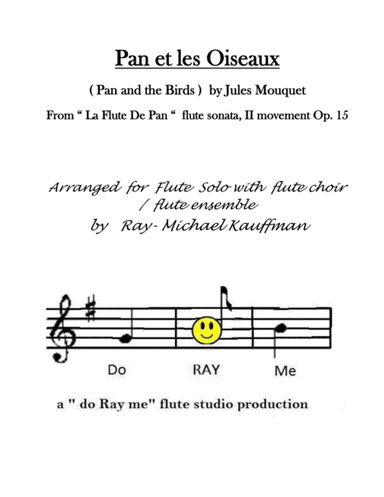Pan Et Les Oiseaux ( Pan and the Birds )  for Flute solo with flute choir / ensemble  by Jules Mouqu (arr. Ray-Michael Kauffman)