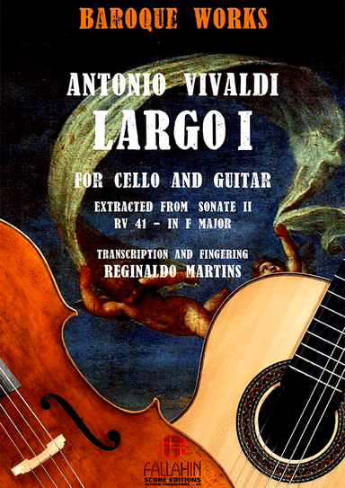 LARGO I - SONATE II (IN F MAJOR - RV 41) - ANTONIO VIVALDI - FOR CELLO AND GUITAR (arr. REGINALDO MARTINS)