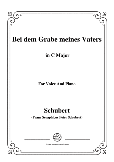 Schubert-Bei dem Grabe meines Vaters,D.469,in C Major,for Voice&Piano (arr. MSM)
