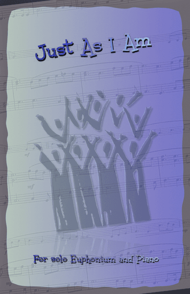 Just As I Am, Gospel Hymn for Euphonium and Piano (arr. David McKeown)
