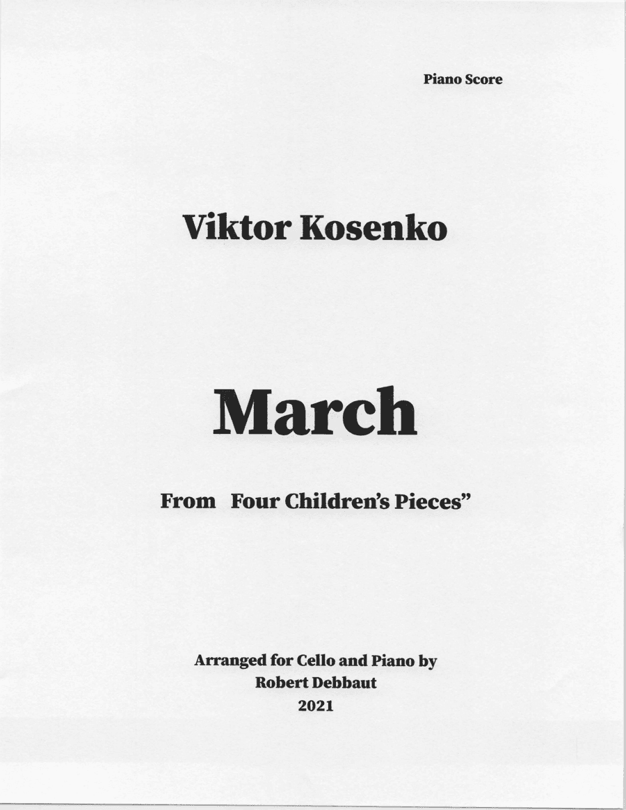 "March" by Viktor Kosenko (from Four Children's Pieces for Cello) (arr. Robert Debbaut)
