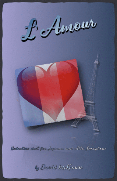 L'Amour, Soprano and Alto Saxophone Duet for Valentines