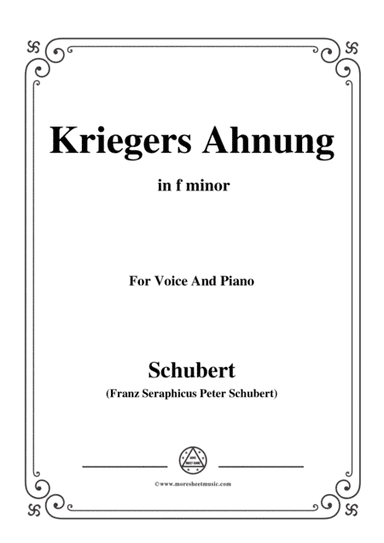 Schubert-Kriegers Ahnung,in f minor,for Voice&Piano (arr. MSM)