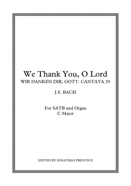 We Thank You, O Lord (Wir danken dir, Gott) for SATB and organ (arr. Jonathan Prentice)
