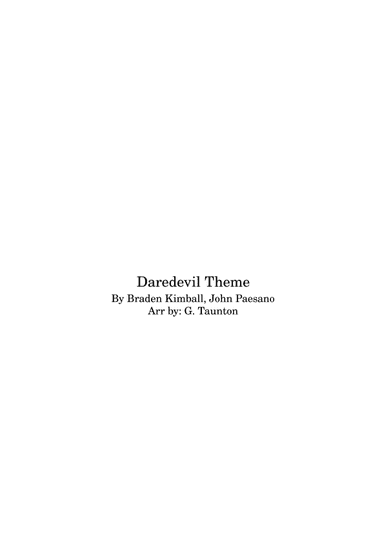 Daredevil Main Titles (arr. G. Taunton)