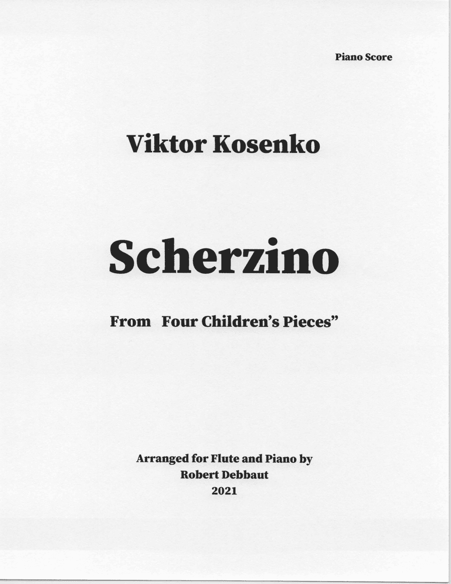"Scherzino" by Viktor Kosenko (from Four Children's Pieces for Flute) (arr. Robert Debbaut)