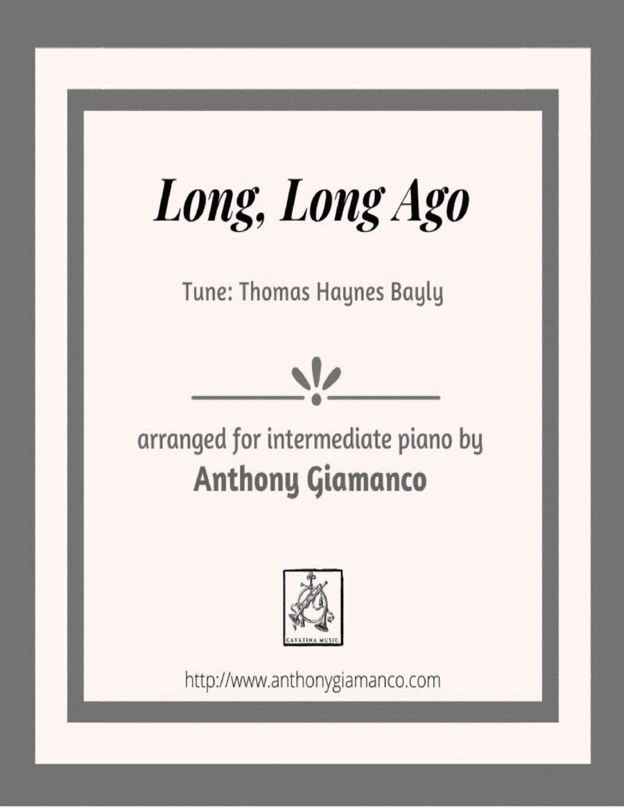 Long, Long Ago (piano solo) (arr. Anthony Giamanco)